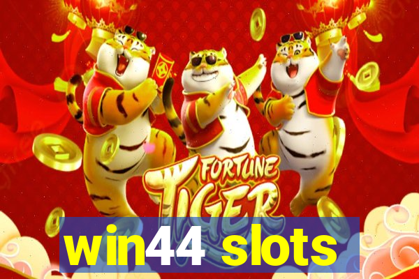 win44 slots